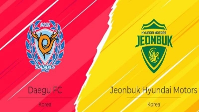 Nhận định, soi kèo Daegu vs Jeonbuk lúc 16h00 ngày 22/06/2024