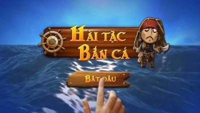 Hải tặc bắn cá - Game bắn cá tỷ lệ trúng thưởng cao